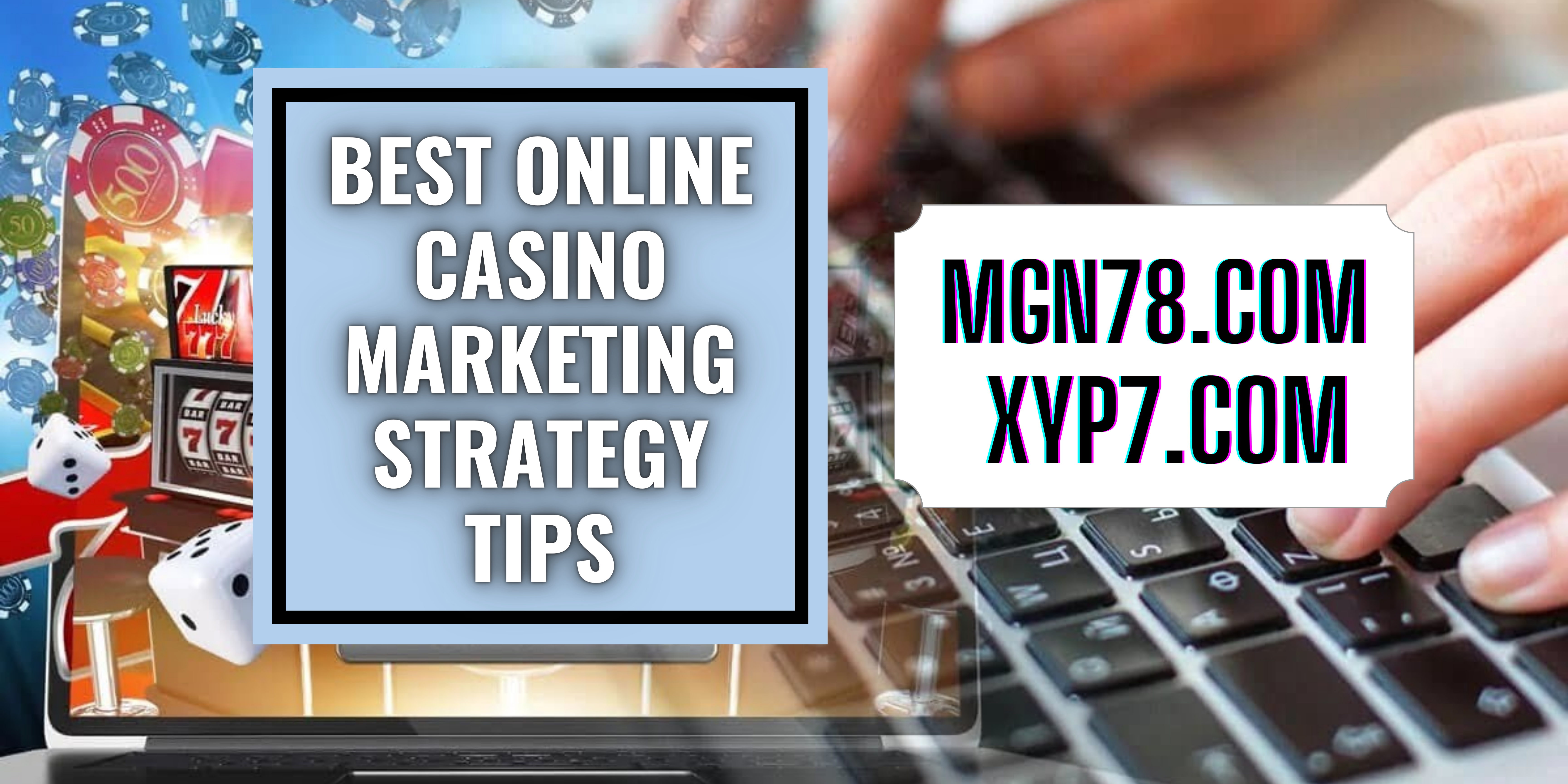 Marketing Strategy Tips of Best Online Casino